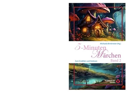5-Minuten Märchen, Band 2 (Volksmärchen für Erwachsene und Kinder), Michaela Brinkmeier - Gebonden - 9783868260984