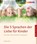 Die 5 Sprachen der Liebe für Kinder, Gary Chapman ; Ross Campbell - Paperback - 9783868274370