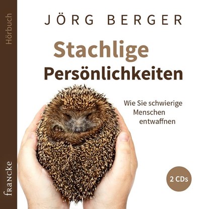 Stachlige Persönlichkeiten, Jörg Berger - AVM - 9783868275292