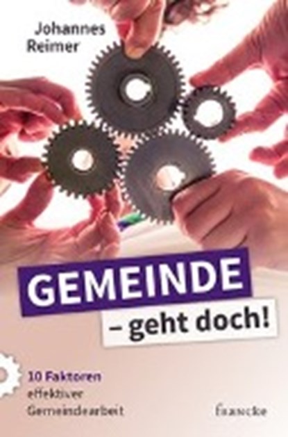 Gemeinde - geht doch!, REIMER,  Johannes - Paperback - 9783868275810