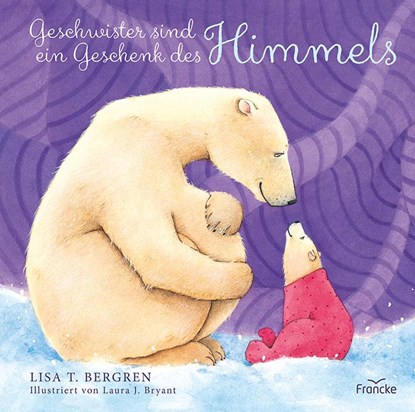Geschwister sind ein Geschenk des Himmels, Lisa T. Bergren - Gebonden - 9783868277289