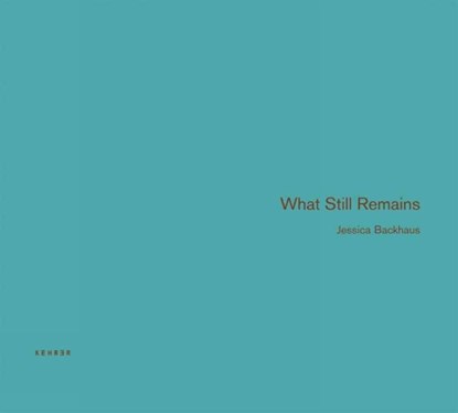 What Still Remains, Jean Dykstra - Gebonden - 9783868280197
