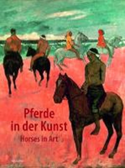 Pferde in der Kunst, BERNARD,  Margrit ; Richenhagen, Martin - Gebonden - 9783868324006