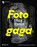Fotogaga, Katja Böhlau ; Ludger Derenthal - Gebonden - 9783868328097