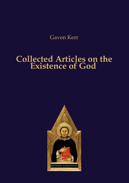 Collected Articles on the Existence of God, Gaven Kerr - Paperback - 9783868382716