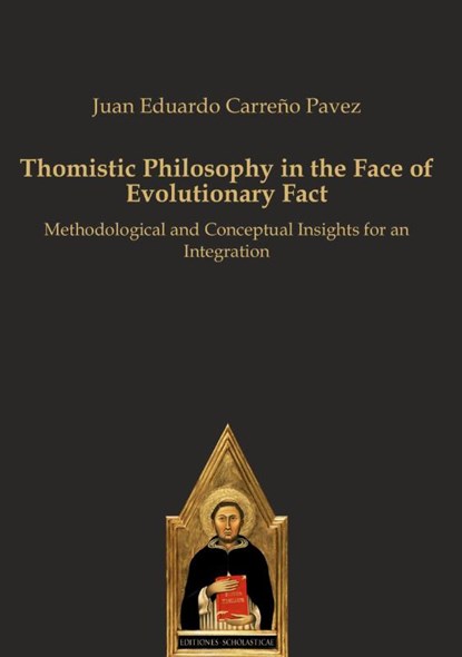 Thomistic Philosophy in the Face of Evolutionary Fact, Juan Eduardo Carreño Pavez - Gebonden - 9783868382952
