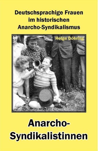 Anarcho-Syndikalistinnen, Helge Döhring - Paperback - 9783868413298
