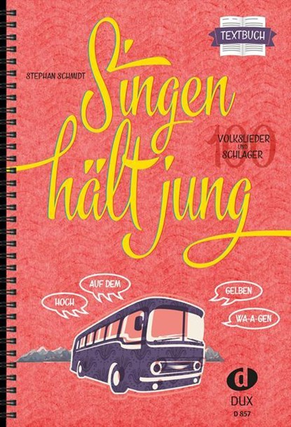 Singen hält jung - Textbuch, Stephan Schmidt - Gebonden - 9783868492484