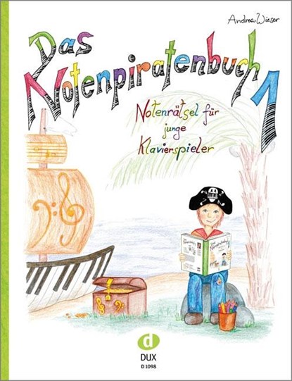 Das Notenpiratenbuch 1, Andrea Wieser - Gebonden - 9783868492507
