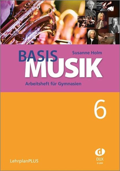 Basis Musik 6 - Arbeitsheft, Susanne Holm - Gebonden - 9783868493276