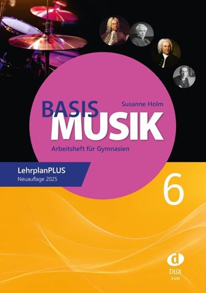 Basis Musik 6 - Arbeitsheft, Susanne Holm - Gebonden - 9783868494259