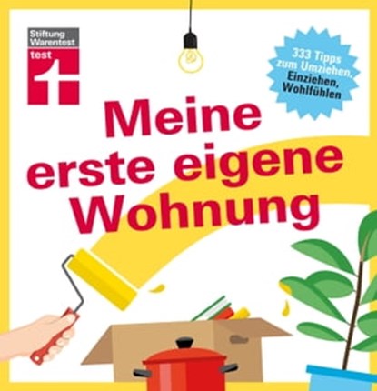 Meine erste eigene Wohnung, Christian Eigner - Ebook - 9783868512663