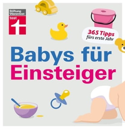 Babys für Einsteiger, Christian Eigner ; Florian Brendel - Ebook - 9783868515824