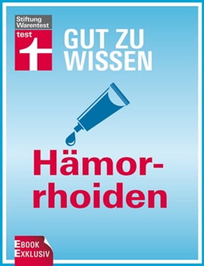 Gut zu wissen: Hämorrhoiden, Kirsten Khaschei - Ebook - 9783868516739