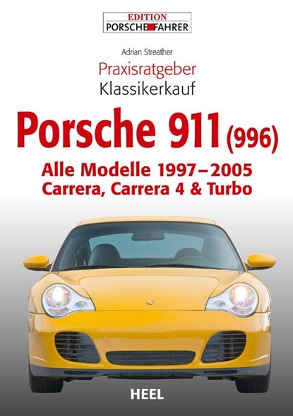 Praxisratgeber Klassikerkauf Porsche 911 (996), Adrian Streather - Paperback - 9783868526936