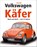 Volkswagen Käfer, Herbert Wesselhoff - Gebonden - 9783868526943