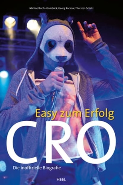 Cro - Easy zum Erfolg, Michael Fuchs-Gamböck ; Georg Rackow ; Thorsten Schatz - Ebook - 9783868527735