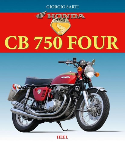 Honda CB 750 Four, Giorgio Sarti - Gebonden - 9783868528992