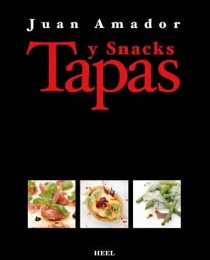 Tapas & Snacks, Juan Amador - Ebook - 9783868529852