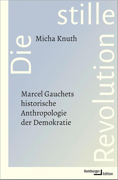Die stille Revolution, Micha Knuth - Gebonden - 9783868543995
