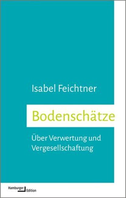 Bodenschätze, Isabel Feichtner - Ebook - 9783868544282