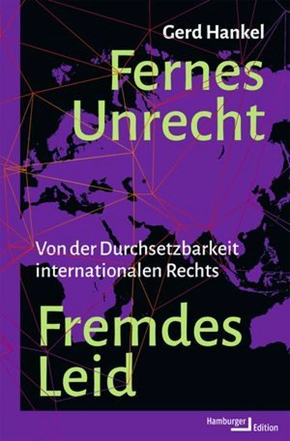 Fernes Unrecht. Fremdes Leid, Gerd Hankel - Ebook - 9783868544329