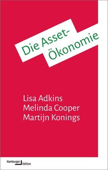 Die Asset-Ökonomie, Lisa Adkins ; Melinda Cooper ; Martijn Konings - Ebook - 9783868544435