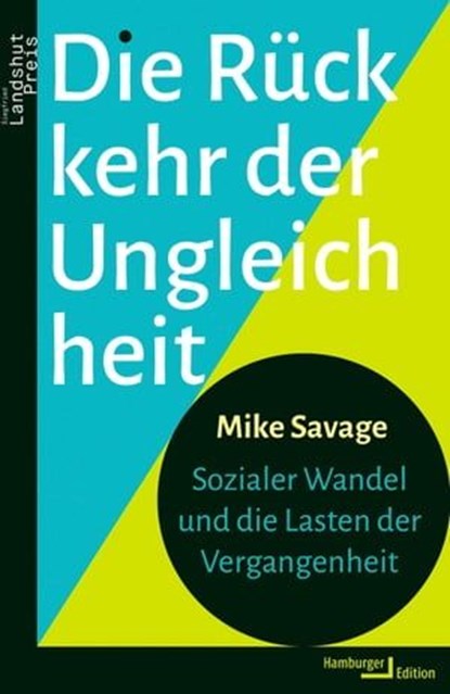 Die Rückkehr der Ungleichheit, Mike Savage ; Monika Krause - Ebook - 9783868544930