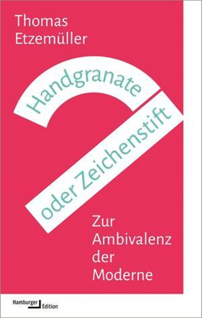 Handgranate oder Zeichenstift, Thomas Etzemüller - Ebook - 9783868548907