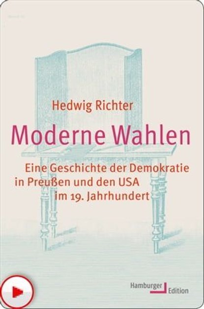 Moderne Wahlen, Hedwig Richter - Ebook - 9783868549225