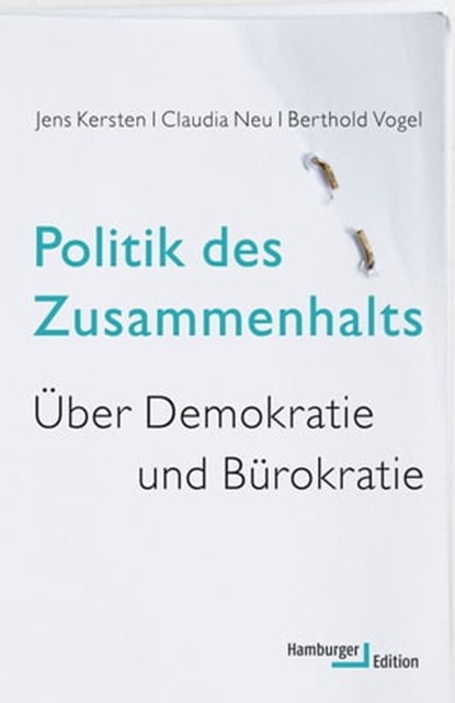 Politik des Zusammenhalts, Jens Kersten ; Claudia Neu ; Berthold Vogel - Ebook - 9783868549539