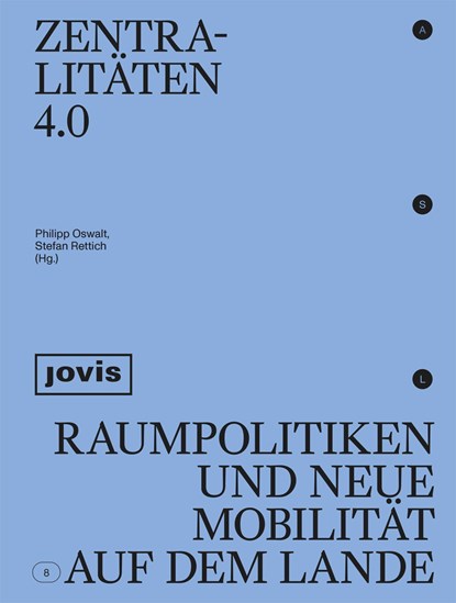 Zentralitaten 4.0, Philipp Oswalt ; Stefan Rettich - Paperback - 9783868596229