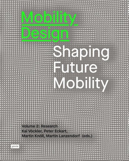 Mobility Design, Kai Vockler ; Peter Eckart ; Martin Knoll - Paperback - 9783868597431