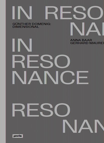 Gunther Domenig: Dimensional, Anna Baar ; Gerhard Maurer - Paperback - 9783868597585
