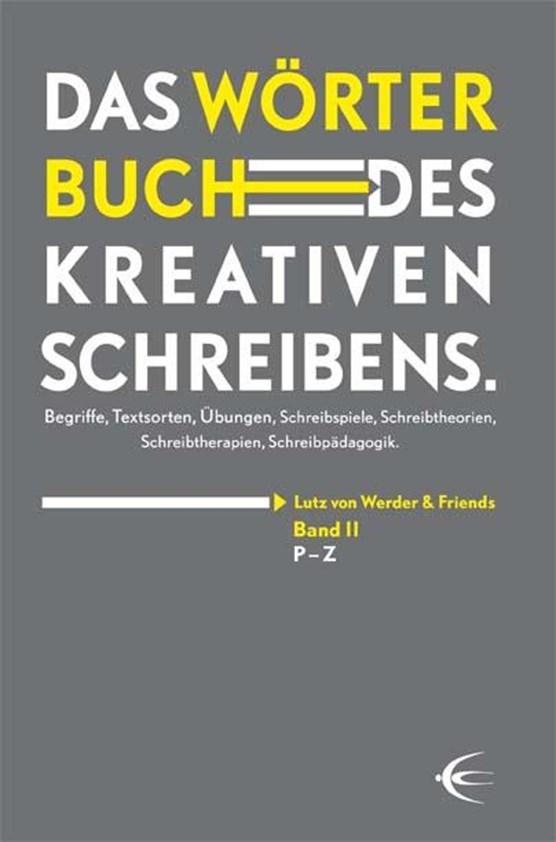 Wörterbuch des kreativen Schreibens (Band II/P-Z)