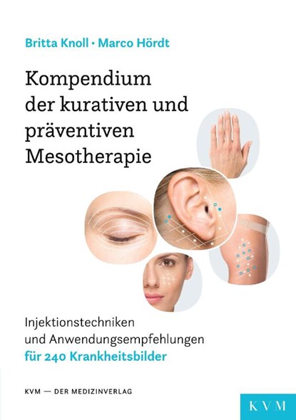 Kompendium der kurativen und präventiven Mesotherapie, Britta Knoll ; Marco Hördt - Paperback - 9783868675153