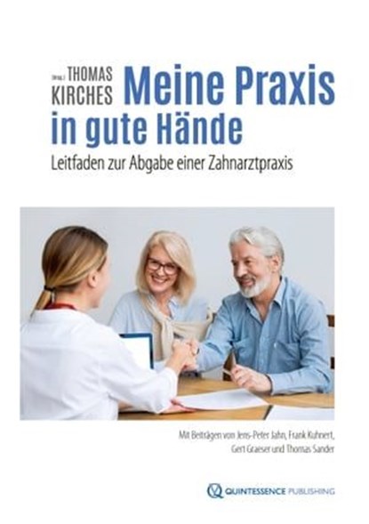 Meine Praxis in gute Hände, Jens-Peter Jahn ; Frank Kuhnert ; Gert Graeser ; Thomas Sander - Ebook - 9783868675603