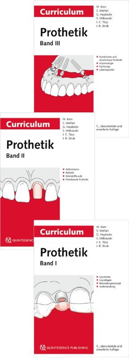 Curriculum Prothetik Bände 1-3, Matthias Kern ; Stefan Wolfart ; Guido Heydecke ; Siegbert Witkowski - Paperback - 9783868675726