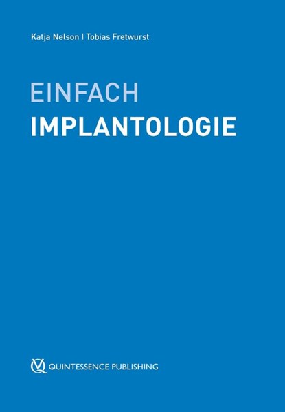 Einfach Implantologie, Tobias Fretwurst ; Katja Nelson - Paperback - 9783868675863