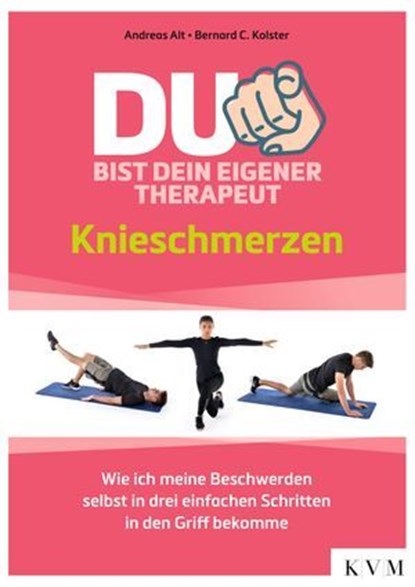 Du bist dein eigener Therapeut, Andreas Alt ; Bernard C. Kolster - Ebook - 9783868676303