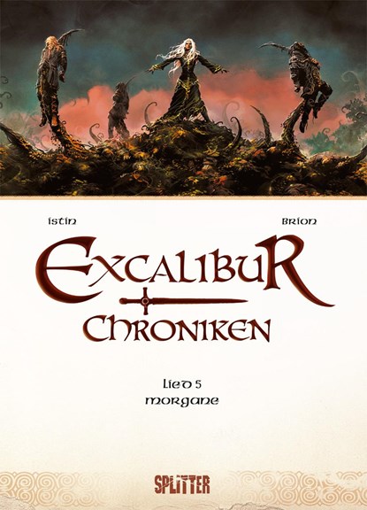 Excalibur Chroniken. Band 5, Jean-Luc Istin - Gebonden - 9783868696684