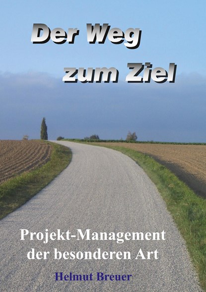 Der Weg zum Ziel, Helmut Breuer - Paperback - 9783868701319
