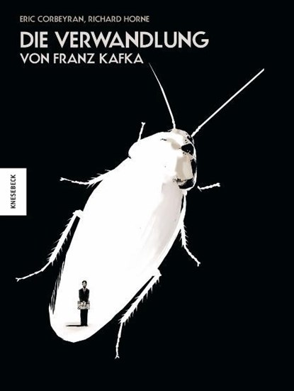 Die Verwandlung, Franz Kafka ; Eric Corbeyran ; Richard Horne - Gebonden - 9783868732665