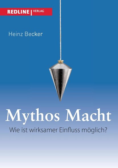 Mythos Macht, Heinz Becker - Paperback - 9783868813708