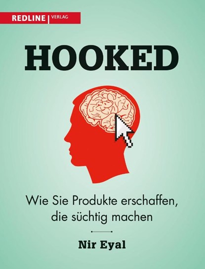 Hooked, Nir Eyal - Paperback - 9783868815368