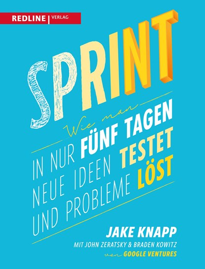 Sprint, Jake Knapp ; John Zeratsky ; Braden Kowitz - Paperback - 9783868816389