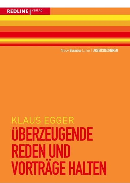 Überzeugende Reden und Vorträge halten, Klaus Egger - Paperback - 9783868817102
