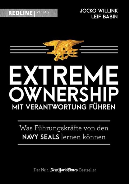 Extreme Ownership - mit Verantwortung führen, Jocko Willink ; Leif Babin - Gebonden - 9783868817270