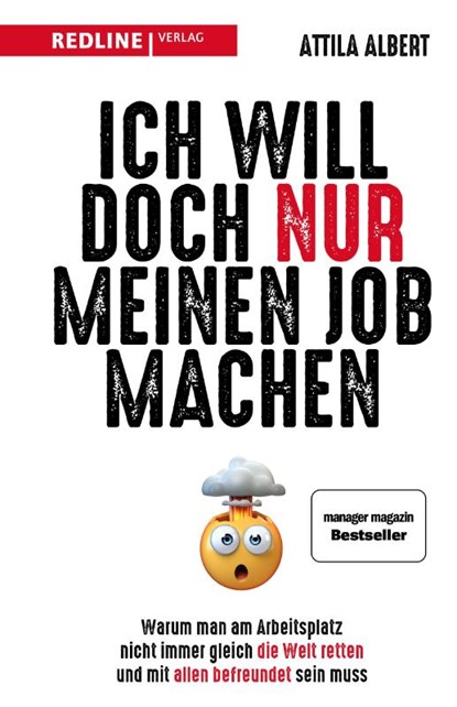 Ich will doch nur meinen Job machen, Attila Albert - Gebonden - 9783868818840