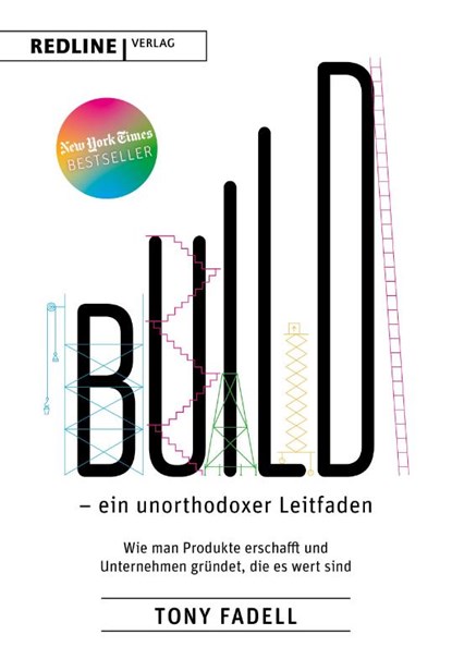 Build - ein unorthodoxer Leitfaden, Tony Fadell - Paperback - 9783868819342
